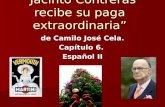 Jacinto Contreras recibe su paga extraordinaria de Camilo José Cela. Capítulo 6. Español II.