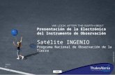 83230910-DOC-TAS-ES-001 03/11/2013 Ref.: Presentación de la Electrónica del Instrumento de Observación Satélite INGENIO Programa Nacional de Observación.