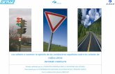 Las señales a examen: la opinión de los conductores españoles sobre las señales de tráfico (2010) INFORME COMPLETO Estudio realizado por la FUNDACIÓN ESPAÑOLA.
