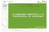 La propiedad industrial y la transferencia de tecnología Esteban Pelayo Villarejo Departamento de Innovación Instituto de Fomento de la Región de Murcia.