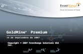 GoldMine ® Premium 14 de Septiembre de 2007 Copyright © 2007 FrontRange Solutions USA Inc.