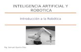 Mg. Samuel Oporto Díaz Introducción a la Robótica INTELIGENCIA ARTIFICIAL Y ROBOTICA.