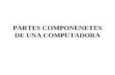 PARTES COMPONENETES DE UNA COMPUTADORA. Microprocesador o Chip sito en la Tarjeta Madre Sub-unidades: –UAL (Unidad Aritmética Lógica) –UC (Unidad de Control)
