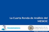 La Cuarta Ronda de Análisis del MESICIC Tegucigalpa, 11 de octubre de 2012.