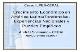1 Curso ILPES-CEPAL Crecimiento Económico en América Latina:Tendencias, Experiencias Nacionales y Puzzles Empíricos Andrés Solimano – CEPAL 6/Noviembre.