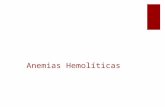 Anemias Hemolíticas. Síndrome hemolítico Son todas aquellas situaciones en las que el síndrome anémico se debe a una destrucción anormal de los eritrocitos.