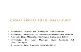Profesor Titular: Dr. Enrique Díaz Greene Profesor Adjunto: Dr. Federico Rodríguez Weber Revisó: Dra. Micaela Martínez Balbuena R4MI Invitado: Dr. Juan.