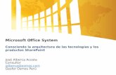 Microsoft Office System Conociendo la arquitectura de las tecnologías y los productos SharePoint José Alberca Acosta Consultor jalberca@osmos.com Gesfor.