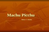 Machu Picchu Música J. J. Benitez Es el nombre contemporáneo de las ruinas de una antigua llacta (poblado) inca de piedra (cuyo nombre original habría.