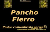 1 Pancho Fierro Pintor costumbrista peruano Presentación Nº 40 Gabriela Lavarello de Velaochaga (Perú) - enero 2010 Flor del Amancae.
