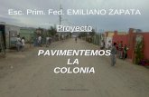 Pavimentemos La Colonia1 Esc. Prim. Fed. EMILIANO ZAPATA ProyectoPAVIMENTEMOSLACOLONIA.