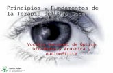 Principios y Fundamentos de la Terapia del Ojo Seco Vocalía Nacional de Óptica Oftálmica y Acústica y Audiométrica.