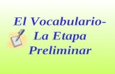 El Vocabulario- La Etapa Preliminar. VERBOS en –AR.