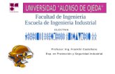 Profesor: Ing. Franklin Castellano Esp. en Protección y Seguridad Industrial ELECTIVA.