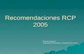 Recomendaciones RCP 2005 Susana Capapé Urgencias de Pediatría. Hospital de Cruces.