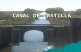 CANAL DE CASTILLA. USOS DEL CANAL: La construcción del Canal obedecía fundamentalmente a su uso como vía de navegación y a su uso como regadío, pero estas.
