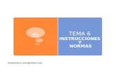 TEMA 6 INSTRUCCIONES Y NORMAS lclcarmen1.wordpress.com.