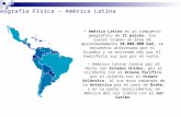 Geografía Física – América Latina América Latina es un compuesto geográfico de 21 países, los cuales ocupan un área de aproximadamente 20.000.000 km2,