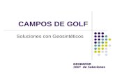 CAMPOS DE GOLF Soluciones con Geosintéticos GEODEKOR 360º de Soluciones.
