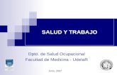 SALUD Y TRABAJO Dpto. de Salud Ocupacional Facultad de Medicina - UdelaR Junio, 2007.
