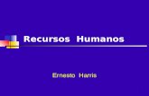 1 Recursos Humanos Ernesto Harris. 2 Objetivos generales Apoyar el desarrollo del Recurso Humano en la organización, estando en condiciones de resolver.