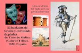 Género: drama del Siglo de Oro, período barroco El burlador de Sevilla y convidado de piedra de Tirso de Molina (Gabriel Téllez), 1630, España.