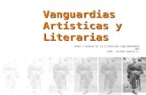 Vanguardias Artísticas y Literarias TEMAS Y RASGOS DE LA LITERATURA CONTEMPORÁNEA NM4 PROF. ÁLVARO GARCÍA V.