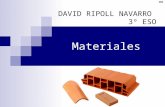 DRN Materiales DAVID RIPOLL NAVARRO 3º ESO. DRN 1.- Índice 1.- Materiales plásticos 2.- Material pétreo, cerámico (arcilla), vidrio (sílice) y aglomerante.
