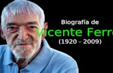 Biograf­a de Vicente Ferrer (1920 - 2009) Biograf­a de Vicente Ferrer (1920 - 2009)