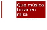 Que música tocar en misa Por Natalia Cáceres y Sebastián Campos.