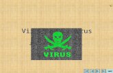 Virus y Antivirus Juan Manuel Baroni. Virus ¿Qué son? Un virus informático es un programa o software que se auto ejecuta y se propaga insertando copias.