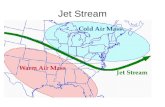 Jet Stream. Circula entre la estratosfera y la tropopausa Durante el verano el jet stream se sitúa más cerca del Ecuador, por eso en España notamos.
