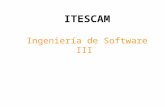 ITESCAM Ingeniería de Software III. Objetivo de la Asignatura Al finalizar el curso, el alumno conocerá los temas de la administración de proyectos de.