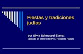 Fiestas y tradiciones judías por Silvia Schnessel Elarrat (basado en el libro del Prof. Heriberto Haber)