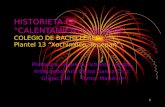 1 HISTORIETA EL CALENTAMIENTO GLOBAL COLEGIO DE BACHILLERES Plantel 13 Xochimilco, Tepepan Profesora: Gabriela Pichardo Lozada. Integrante: Ana Eloisa.