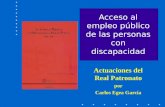 Acceso al empleo público de las personas con discapacidad Actuaciones del Real Patronato por Carlos Egea García.