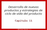 © 2004 Pearson Educación, S. A. Desarrollo de nuevos productos y estrategias de ciclo de vida del producto Capítulo 11.