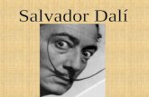 Salvador Dalí. La Vida de Dalí Nació en 1904 en Cataluña, España.