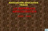 LA REPÚBLICA ARISTOCRÁTICA (1899 – 1919) ASOCIACIÓN EDUCATIVA TRILCE.