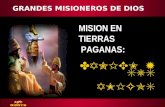 GRANDES MISIONEROS DE DIOS ADAPT Teaching Approach DANIEL Y SUS AMIGOS MISION EN TIERRAS PAGANAS: