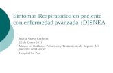 Síntomas Respiratorios en paciente con enfermedad avanzada:DISNEA María Varela Cerdeira 22 de Enero 2011 Máster en Cuidados Paliativos y Tratamiento de.