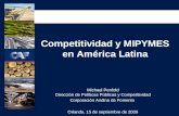 Michael Penfold Dirección de Políticas Públicas y Competitividad Corporación Andina de Fomento Orlando, 15 de septiembre de 2009 Competitividad y MIPYMES.