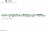 UPC – 2010 021 SI-38 Seguridad y Auditoría de Sistemas Cap. 1: El Proceso de Auditoría de Sistemas de Información.