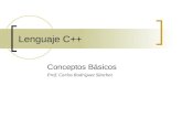 Lenguaje C++ Conceptos Básicos Prof. Carlos Rodríguez Sánchez.