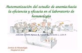 Automatización del estudio de anemia:hacia la eficiencia y eficacia en el laboratorio de hematología Servicio de Hematología Hospital de Jerez Sebastián.
