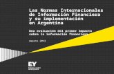 Las Normas Internacionales de Información Financiera y su implementación en Argentina Una evaluación del primer impacto sobre la información financiera.