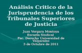 Análisis Critico de la Jurisprudencia de los Tribunales Superiores de Justicia Juan Vergara Montoya Escuela Sindical Fac. Derecho Universidad de Valparaíso.