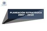 Ministerio de Comercio, Industria y Turismo República de Colombia PLANEACIÓN ESTRATÉGICA 2007 - 2010.
