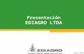 Presentación EDIAGRO LTDA Junio 2010. 2 EDIAGRO es una empresa consultora colombiana, especializada en proyectos agroindustriales, fundada en 1981 por.