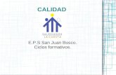 CALIDAD E.P.S San Juan Bosco. Ciclos formativos..